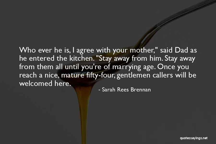 Your Father From Daughter Quotes By Sarah Rees Brennan