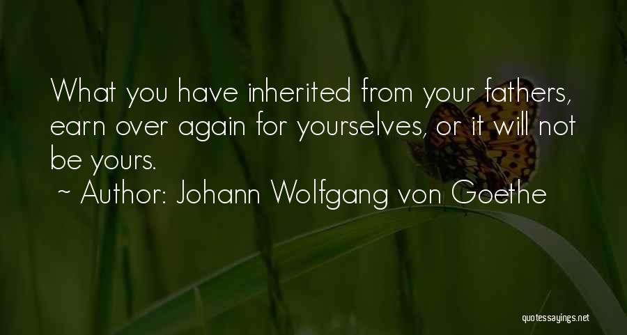 Your Father Quotes By Johann Wolfgang Von Goethe