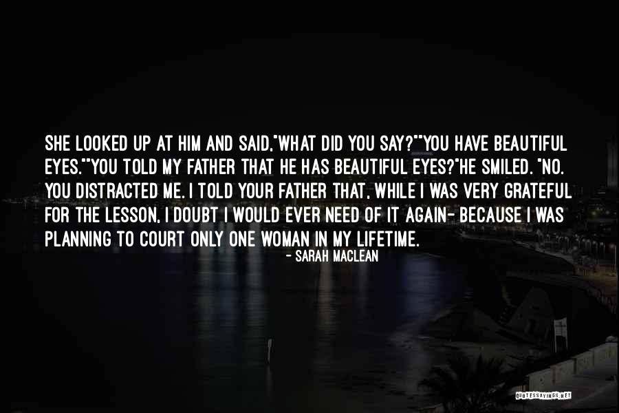 Your Father Quotes By Sarah MacLean Your Father Quotes By Sarah MacLean
