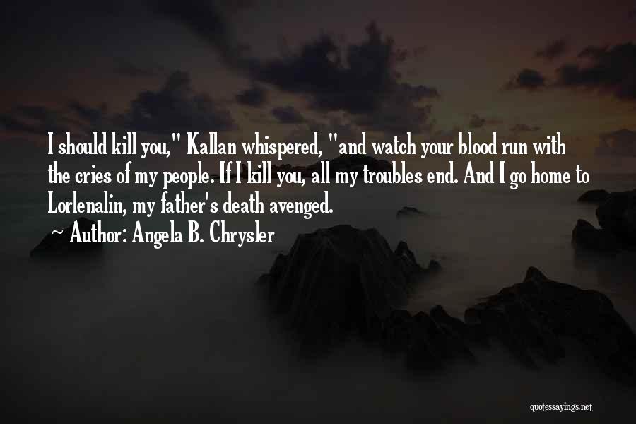 Your Father's Death Quotes By Angela B. Chrysler