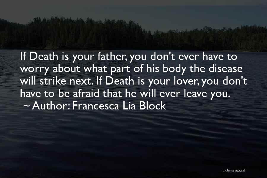 Your Father's Death Quotes By Francesca Lia Block