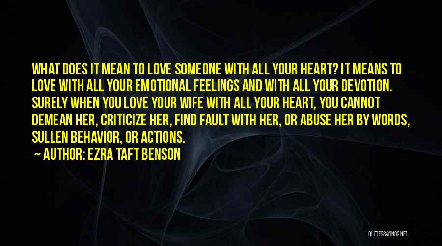 Your Fault Love Quotes By Ezra Taft Benson