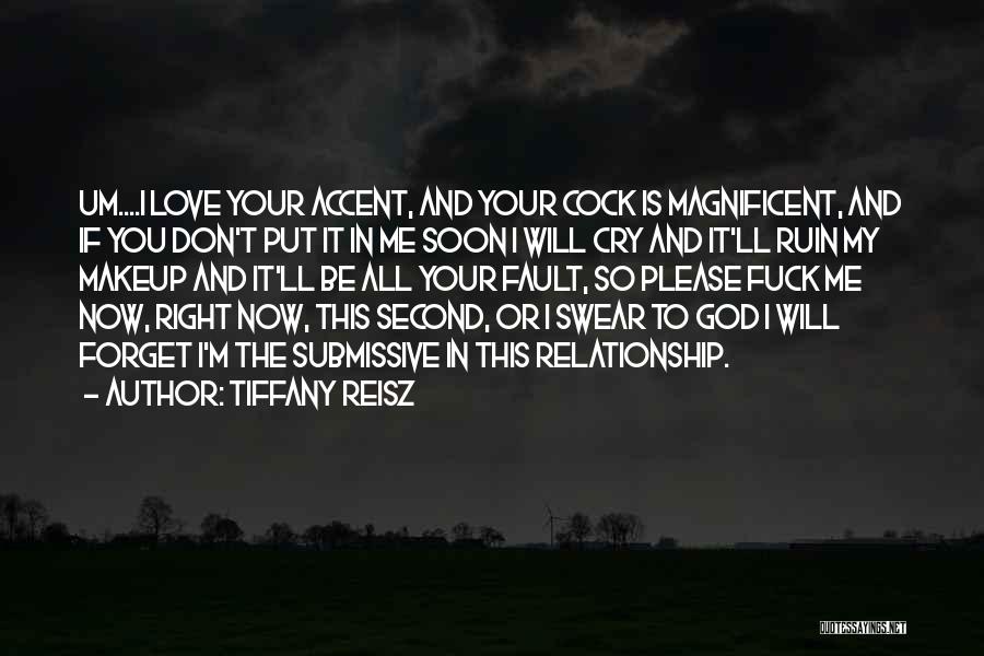 Your Fault Love Quotes By Tiffany Reisz