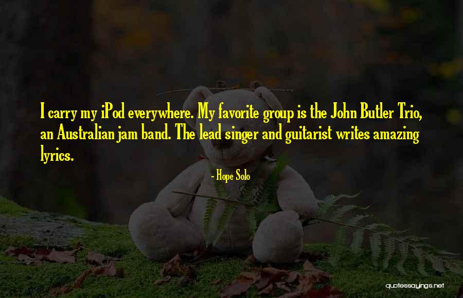 Your Favorite Band Quotes By Hope Solo Your Favorite Band Quotes By Hope Solo