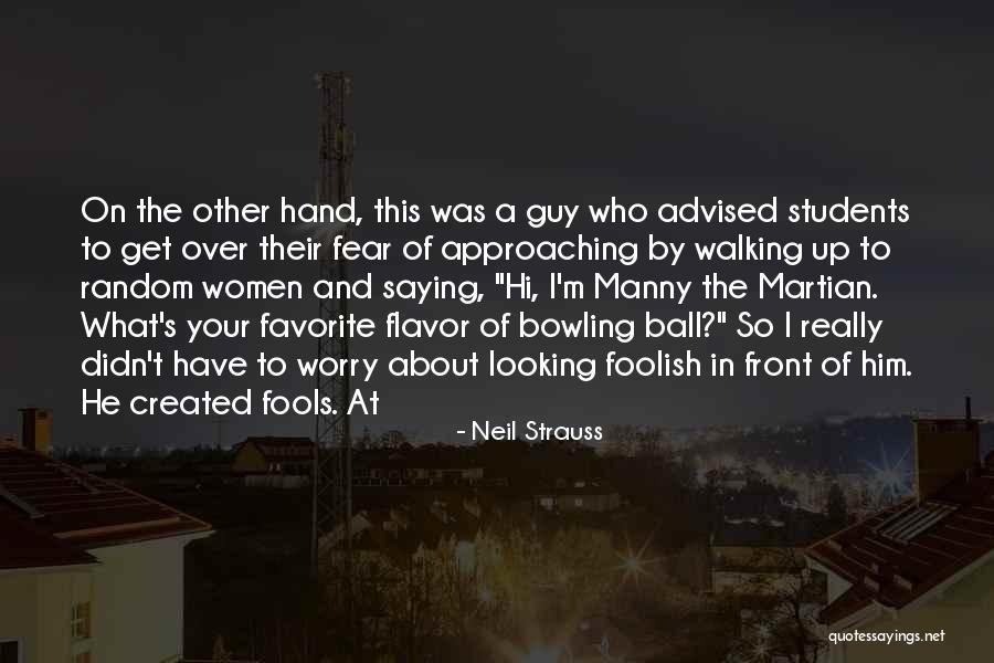 Your Favorite Martian Quotes By Neil Strauss Your Favorite Martian Quotes By Neil Strauss