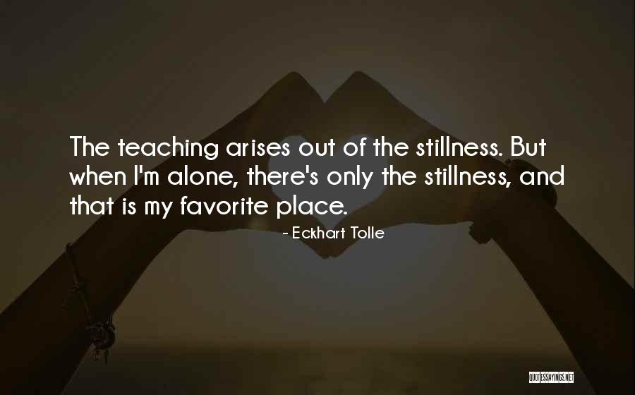 Your Favorite Place Quotes By Eckhart Tolle