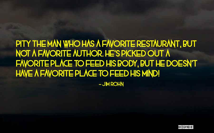 Your Favorite Place Quotes By Jim Rohn