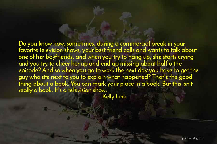 Your Favorite Place Quotes By Kelly Link