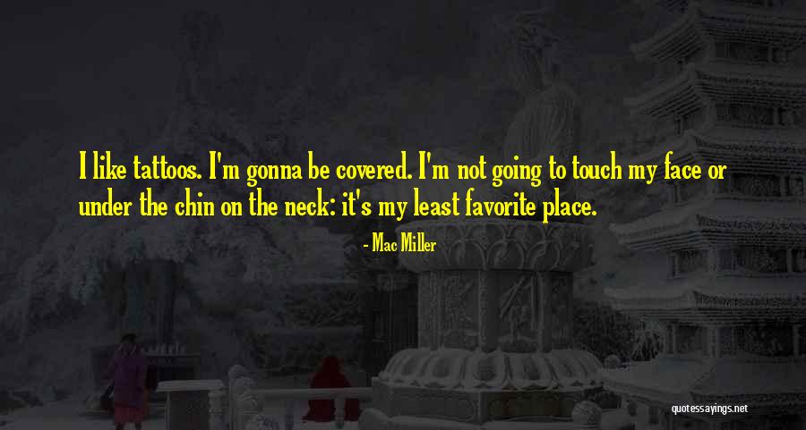 Your Favorite Place Quotes By Mac Miller