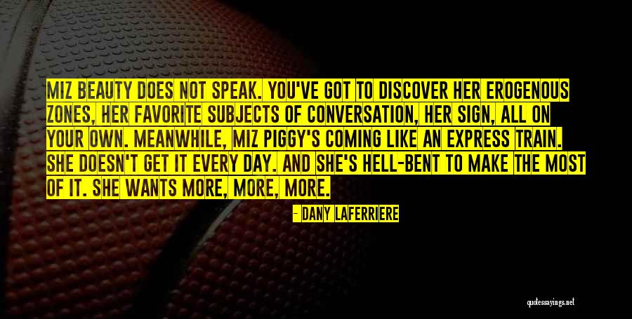 Your Favorite Quotes By Dany Laferriere Your Favorite Quotes By Dany Laferriere