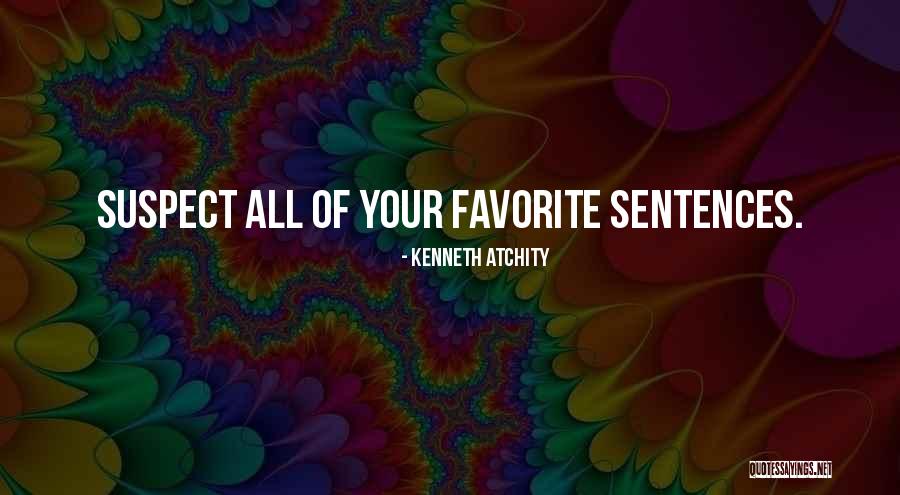 Your Favorite Quotes By Kenneth Atchity Your Favorite Quotes By Kenneth Atchity