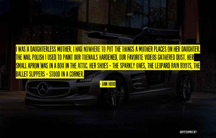 Your Favorite Shoes Quotes By Ann Hood Your Favorite Shoes Quotes By Ann Hood