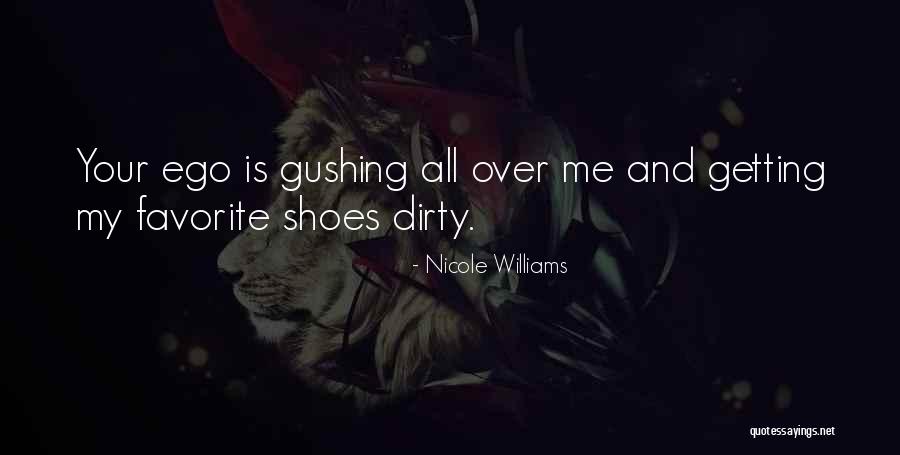 Your Favorite Shoes Quotes By Nicole Williams