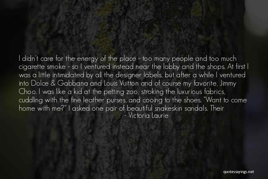 Your Favorite Shoes Quotes By Victoria Laurie Your Favorite Shoes Quotes By Victoria Laurie