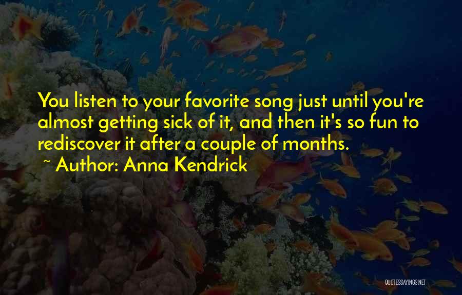 Your Favorite Song Quotes By Anna Kendrick