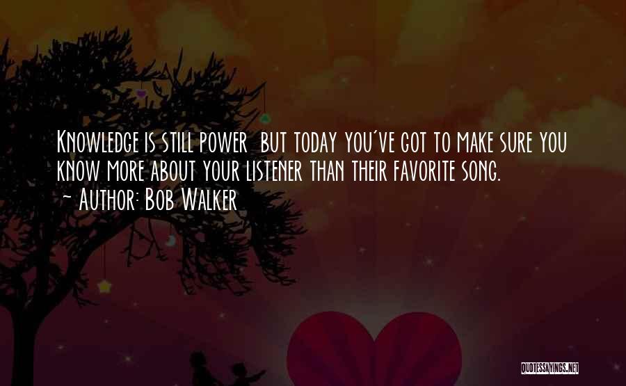 Your Favorite Song Quotes By Bob Walker