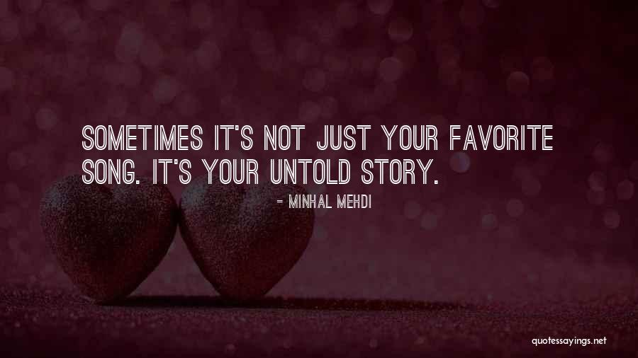 Your Favorite Song Quotes By Minhal Mehdi Your Favorite Song Quotes By Minhal Mehdi