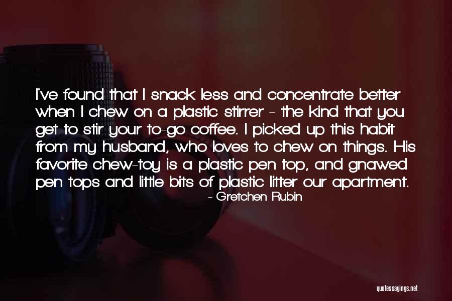Your Favorite Things Quotes By Gretchen Rubin Your Favorite Things Quotes By Gretchen Rubin
