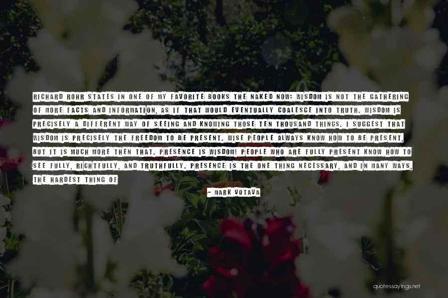 Your Favorite Things Quotes By Mark Votava Your Favorite Things Quotes By Mark Votava