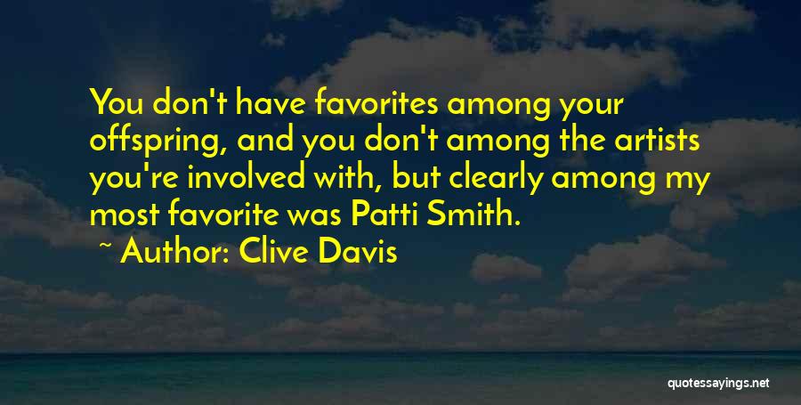 Your Favorites Quotes By Clive Davis