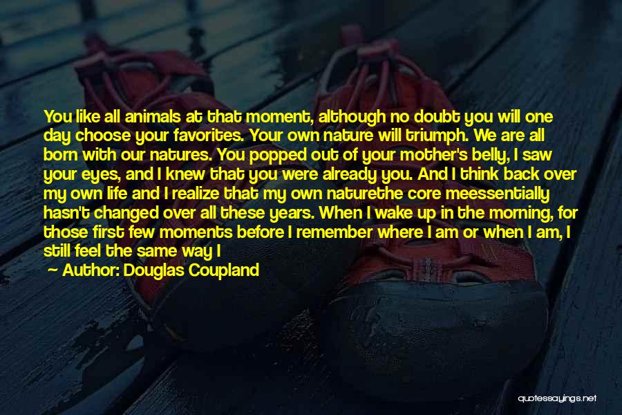 Your Favorites Quotes By Douglas Coupland