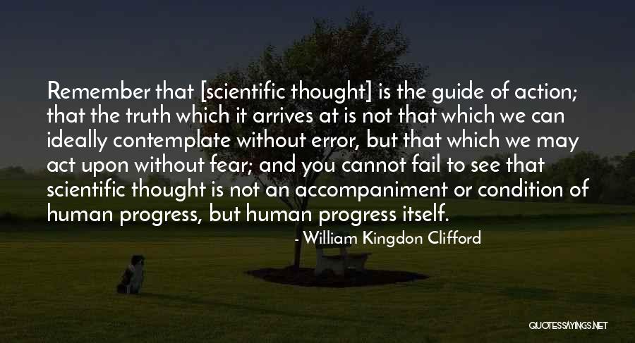 Your Fear Of Error Is Your Error Quotes By William Kingdon Clifford Your Fear Of Error Is Your Error Quotes By William Kingdon Clifford
