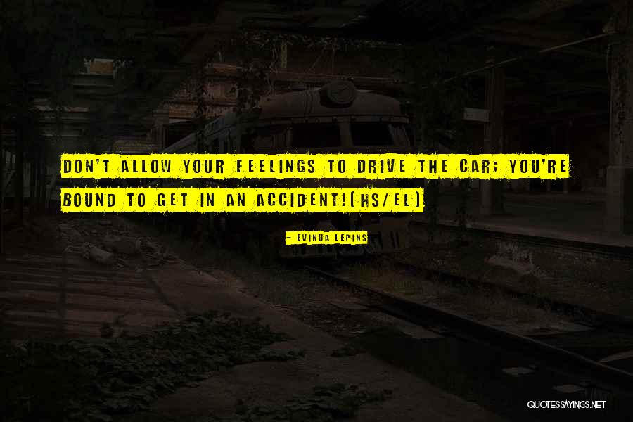 Your Feelings Quotes By Evinda Lepins Your Feelings Quotes By Evinda Lepins