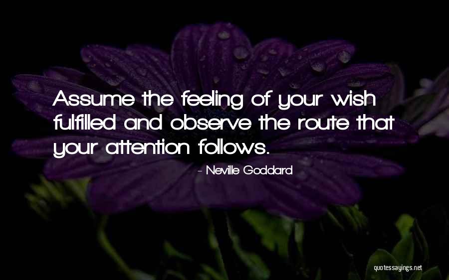 Your Feelings Quotes By Neville Goddard Your Feelings Quotes By Neville Goddard
