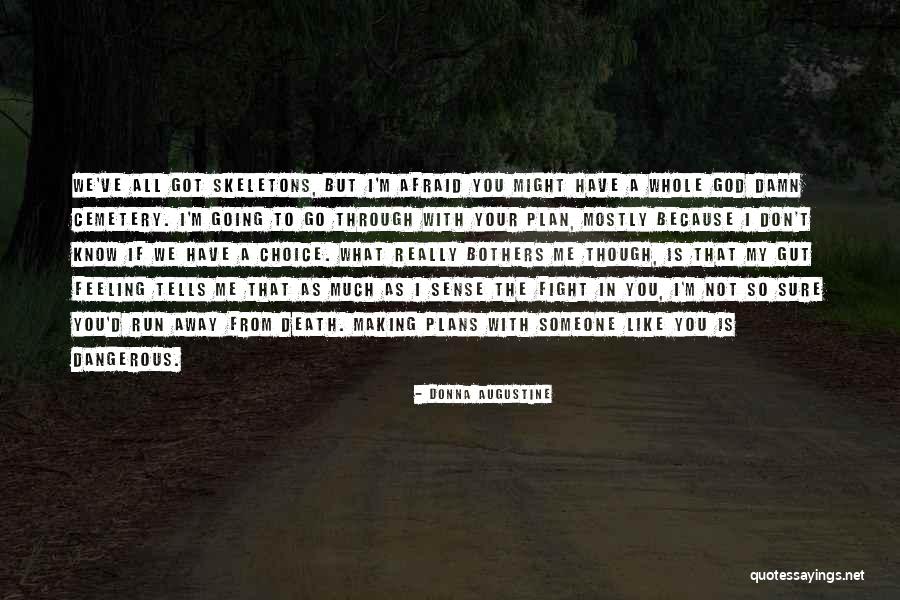 Your Fight Is My Fight Quotes By Donna Augustine Your Fight Is My Fight Quotes By Donna Augustine