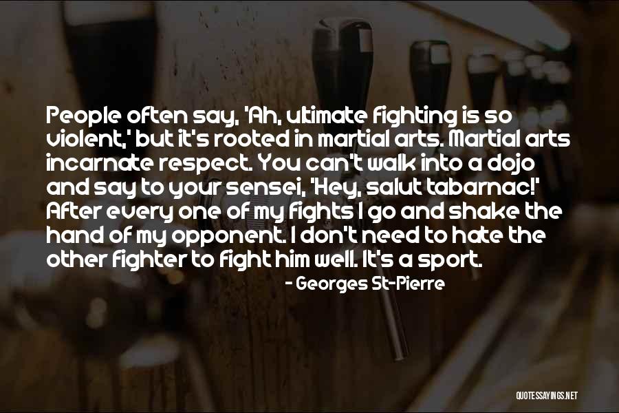 Your Fight Is My Fight Quotes By Georges St-Pierre Your Fight Is My Fight Quotes By Georges St-Pierre