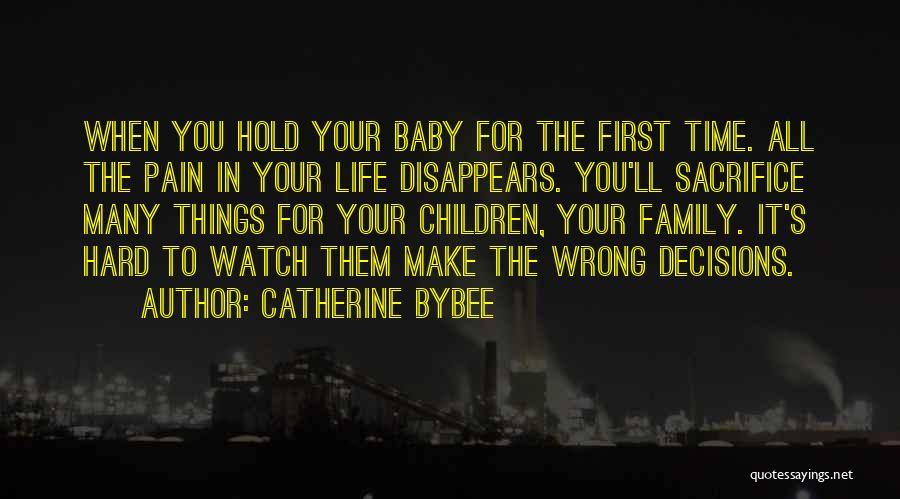 Your First Baby Quotes By Catherine Bybee