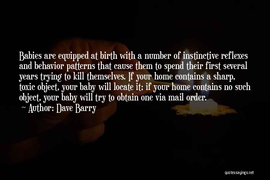 Your First Baby Quotes By Dave Barry