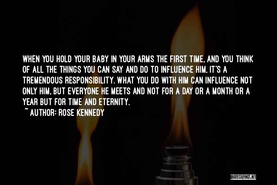 Your First Baby Quotes By Rose Kennedy