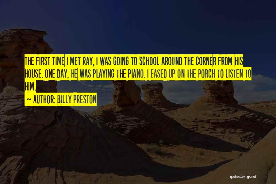 Your First Day Of School Quotes By Billy Preston