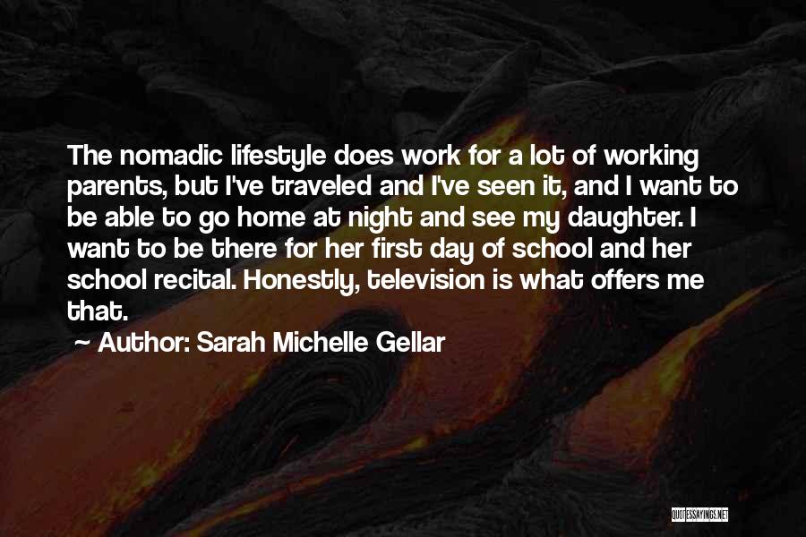 Your First Day Of School Quotes By Sarah Michelle Gellar