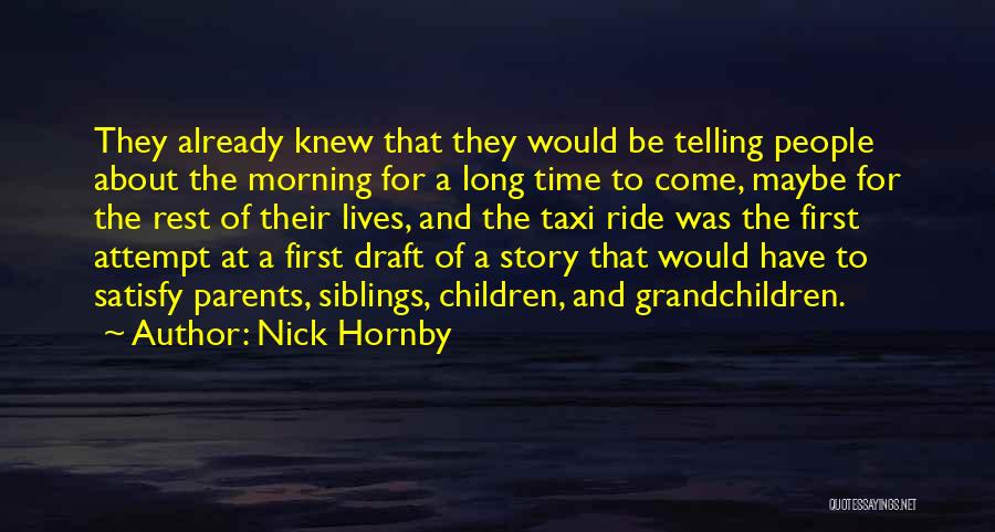 Your First Grandchildren Quotes By Nick Hornby