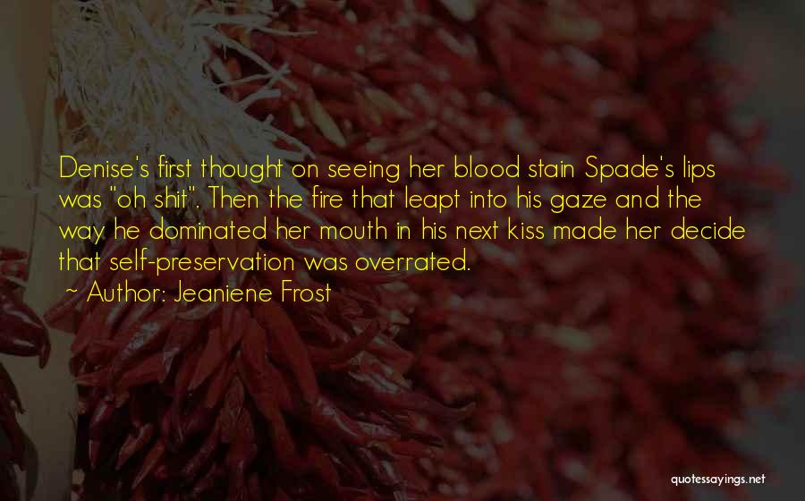 Your First Kiss With Someone Quotes By Jeaniene Frost