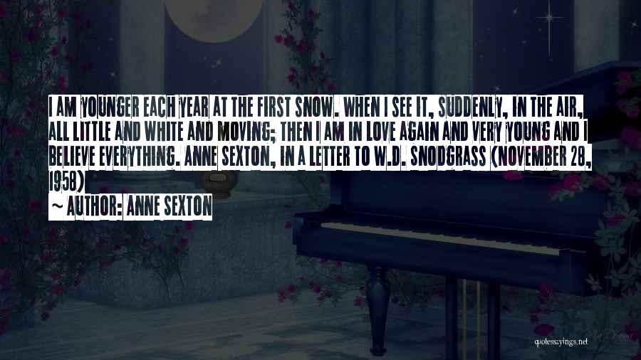 Your First Love And Moving On Quotes By Anne Sexton