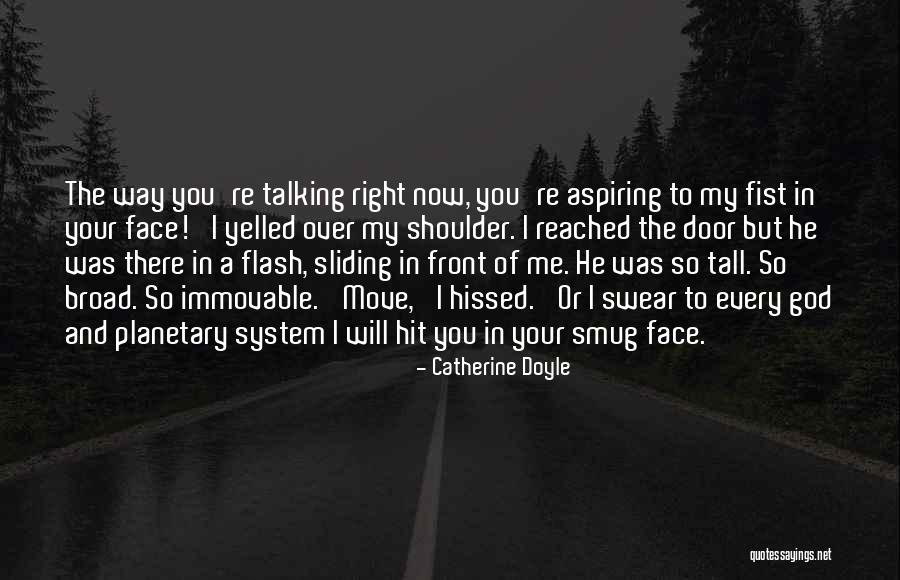 Your Fist Quotes By Catherine Doyle Your Fist Quotes By Catherine Doyle