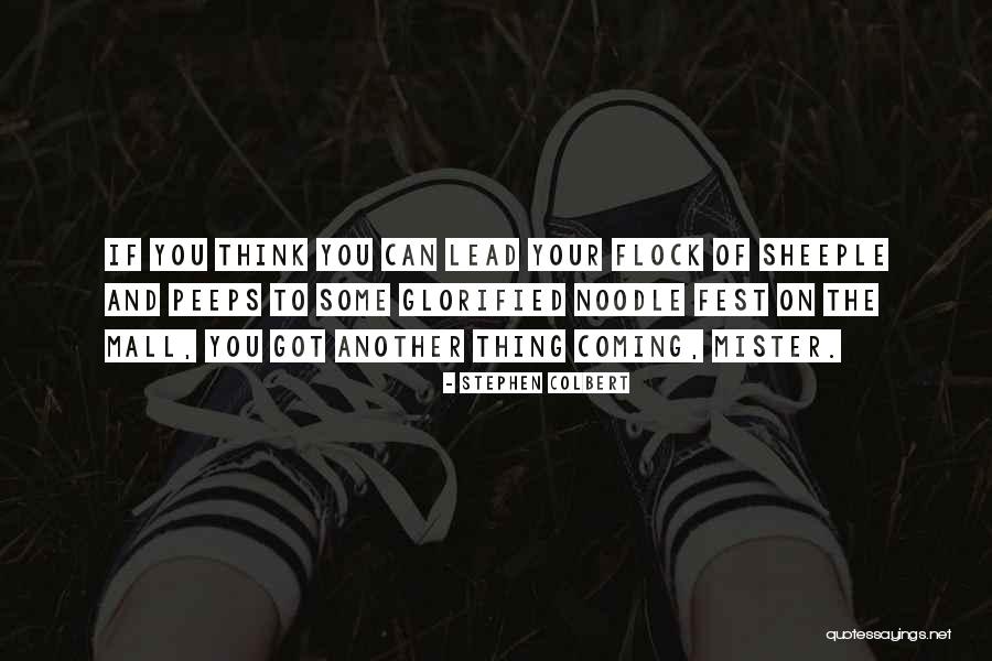 Your Flock Quotes By Stephen Colbert Your Flock Quotes By Stephen Colbert