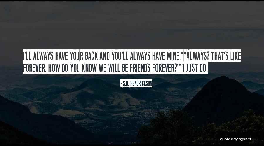 Your Forever Mine Quotes By S.D. Hendrickson Your Forever Mine Quotes By S.D. Hendrickson