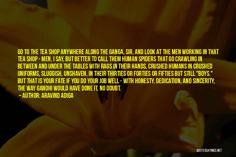 Your Forties Quotes By Aravind Adiga