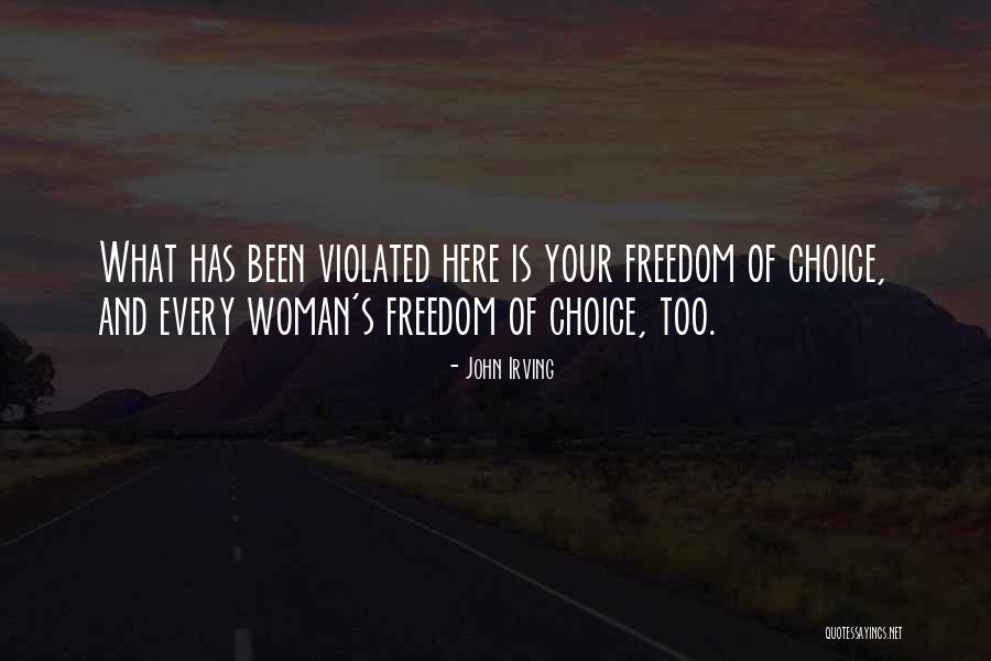Your Freedom Quotes By John Irving Your Freedom Quotes By John Irving