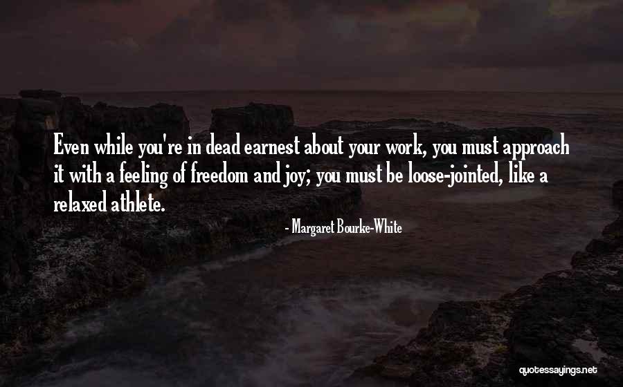 Your Freedom Quotes By Margaret Bourke-White Your Freedom Quotes By Margaret Bourke-White
