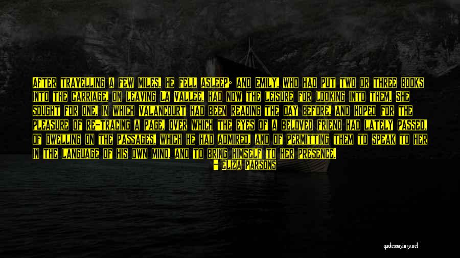 Your Friend Leaving You Quotes By Eliza Parsons Your Friend Leaving You Quotes By Eliza Parsons