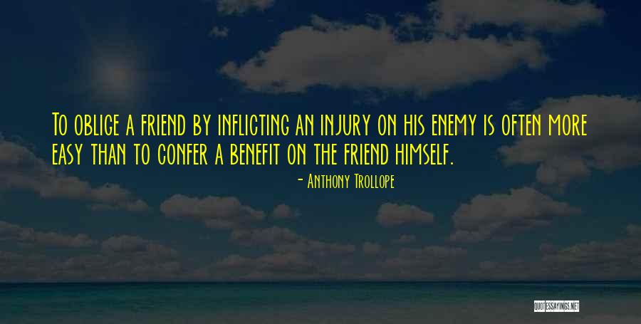 Your Friend With Benefits Quotes By Anthony Trollope Your Friend With Benefits Quotes By Anthony Trollope