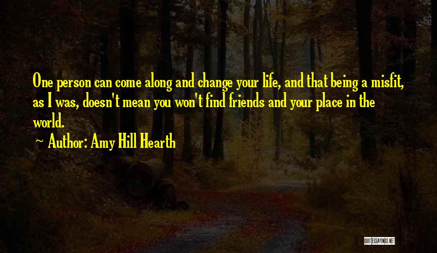 Your Friends Being Mean To You Quotes By Amy Hill Hearth
