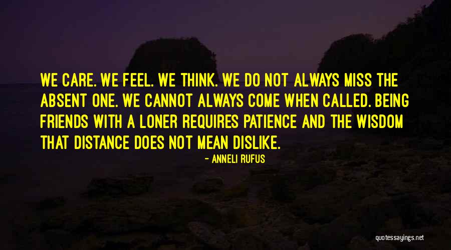Your Friends Being Mean To You Quotes By Anneli Rufus Your Friends Being Mean To You Quotes By Anneli Rufus