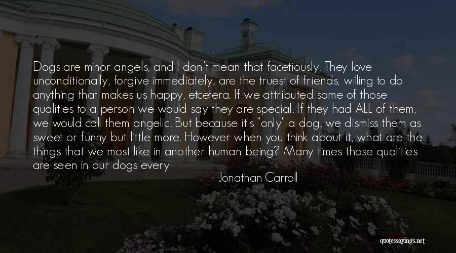 Your Friends Being Mean To You Quotes By Jonathan Carroll Your Friends Being Mean To You Quotes By Jonathan Carroll