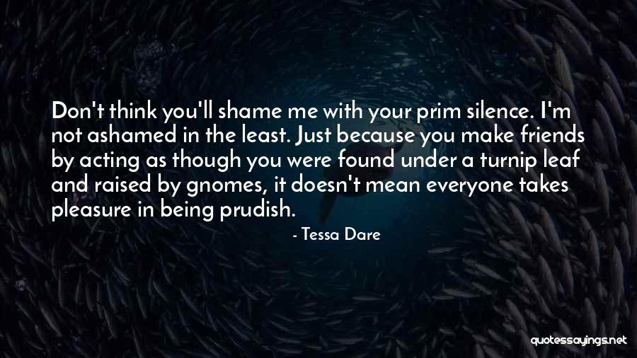 Your Friends Being Mean To You Quotes By Tessa Dare